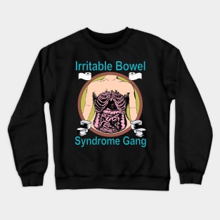 Irritable Bowel Syndrome Gang Crewneck Sweatshirt